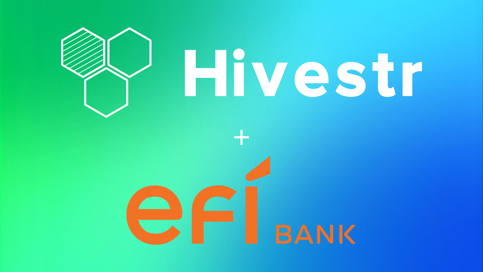 Hivestr.com e Efi Bank agora são parceiros: tecnologia e inovação para transformar sua gestão